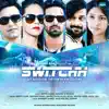 Gourav, Roshin & Bappa Lahiri - Switchh (Original Motion Picture Soundtrack) - EP